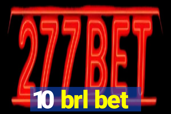 10 brl bet